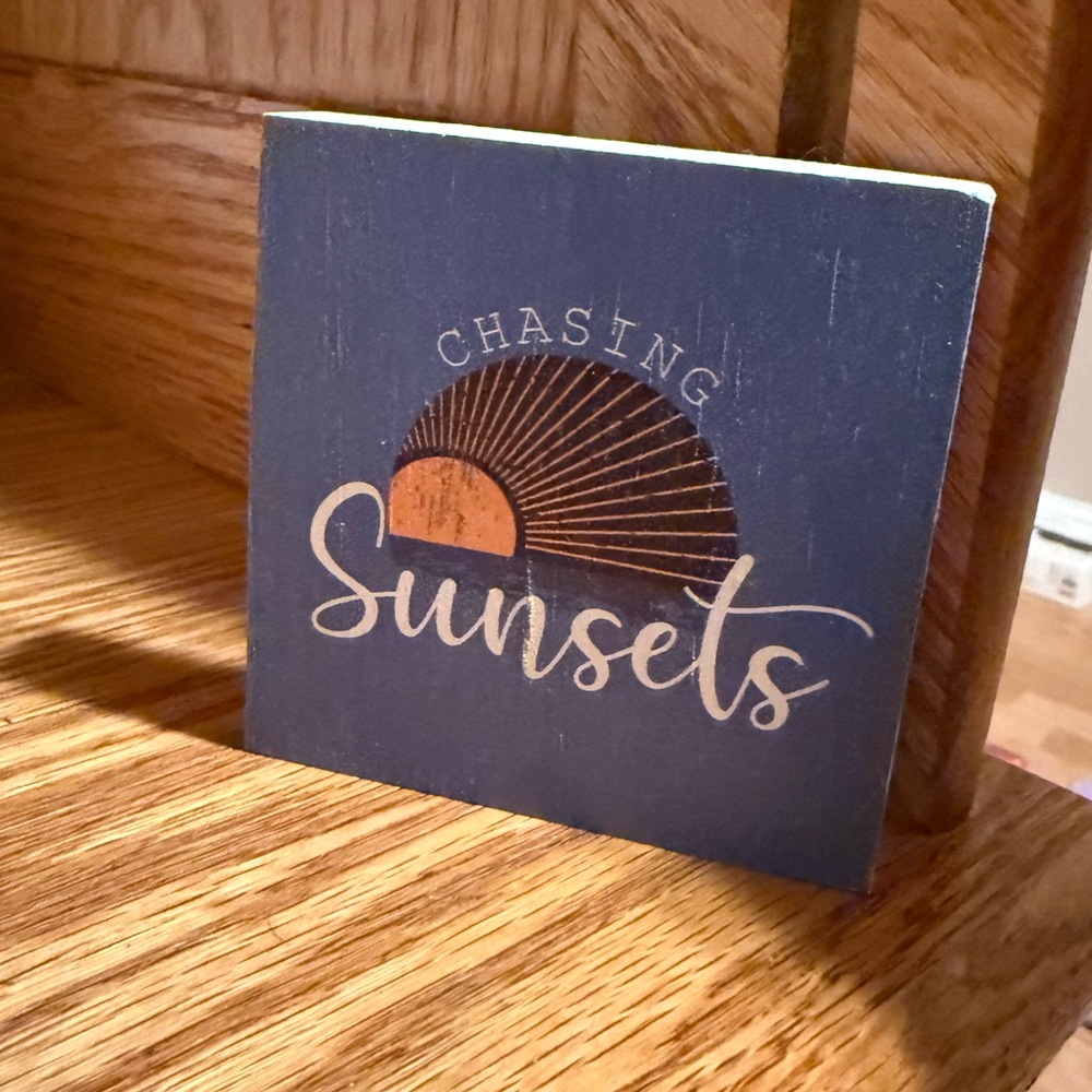 Chasing Sunsets Blue Wooden Sign